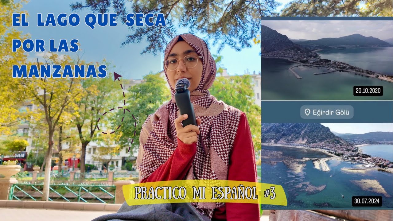 El lago que se seca por las manzanas 🍎💧 | Practico mi español #3