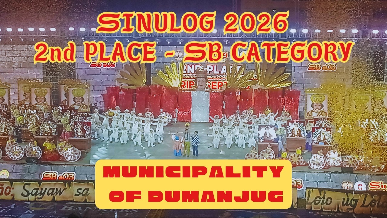 MUNICIPALITY OF DUMANJUG - 2ND PLACE IN SINULOG-BASED CATEGORY | SINULOG 2026