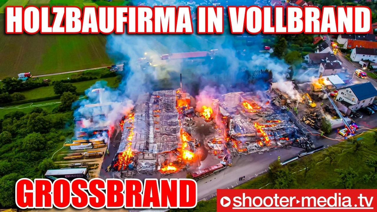 🔥🔥  GROSSBRAND: HOLZBAUFIRMA EIN FLAMMENMEER  🔥🔥 |  Über 100 Feuerwehrleute im Einsatz
