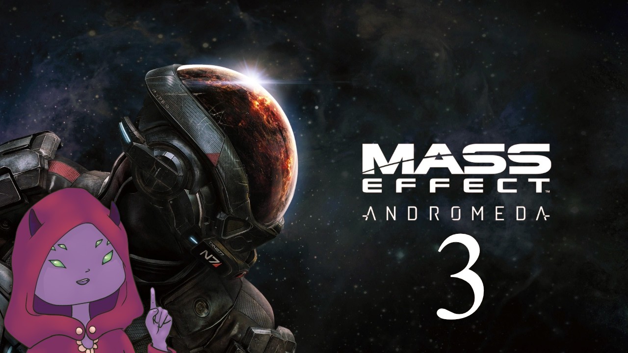 Let's play Mass Effect Andromeda | I claim Eos [Part 3]