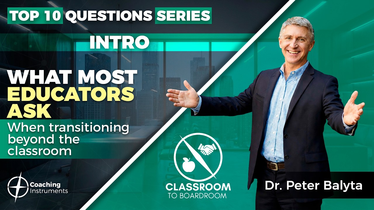Top 10 Questions Series Intro: What Most Educators Ask When Transitioning Beyond the Classroom