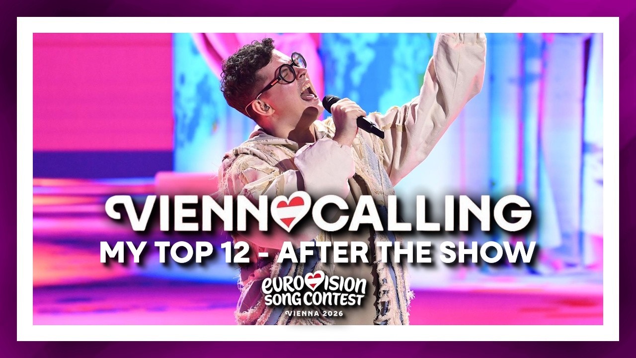VIENNA CALLING 2026 –  My Top 12 (after the show) 🇦🇹 Austria Eurovision Song Contest 2026