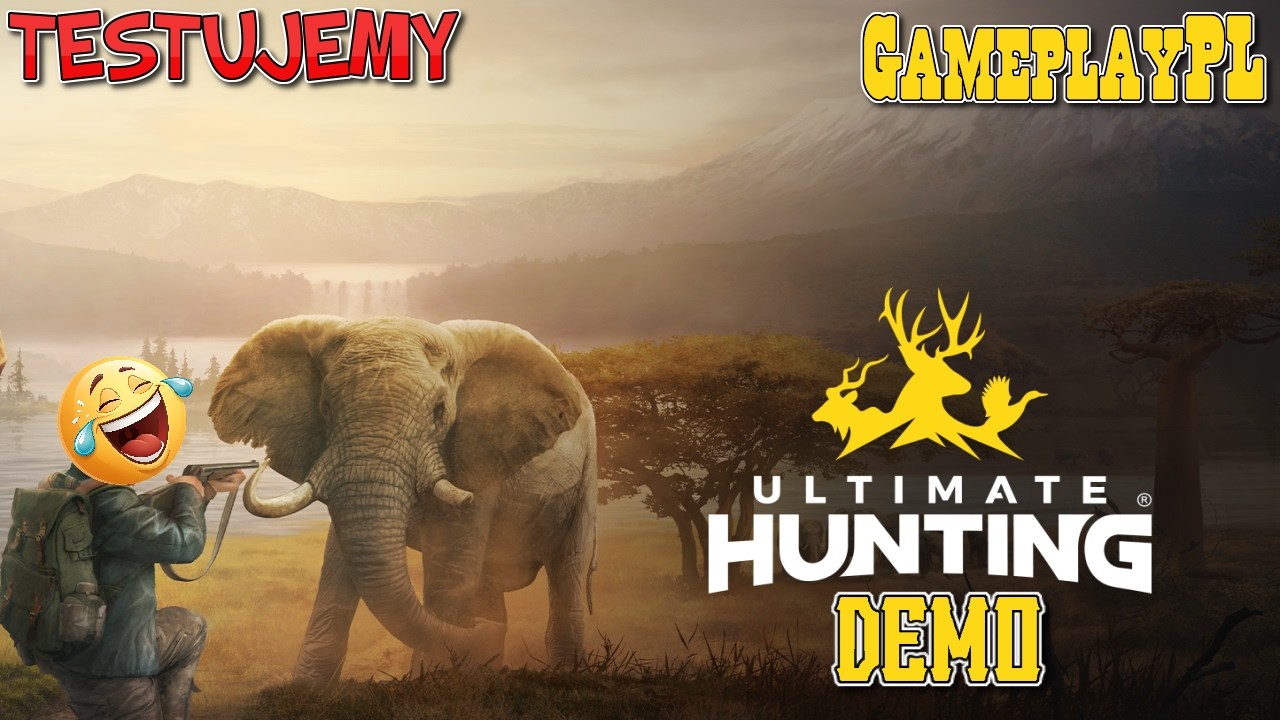 Ultimate Hunting Demo | Pierwsze wrażenie,  pr&oacute;ba polowania i .... komediodramat