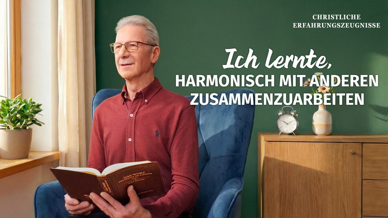 Christliche Erfahrungszeugnisse, Folge 555: Ich lernte, harmonisch mit anderen zusammenzuarbeiten