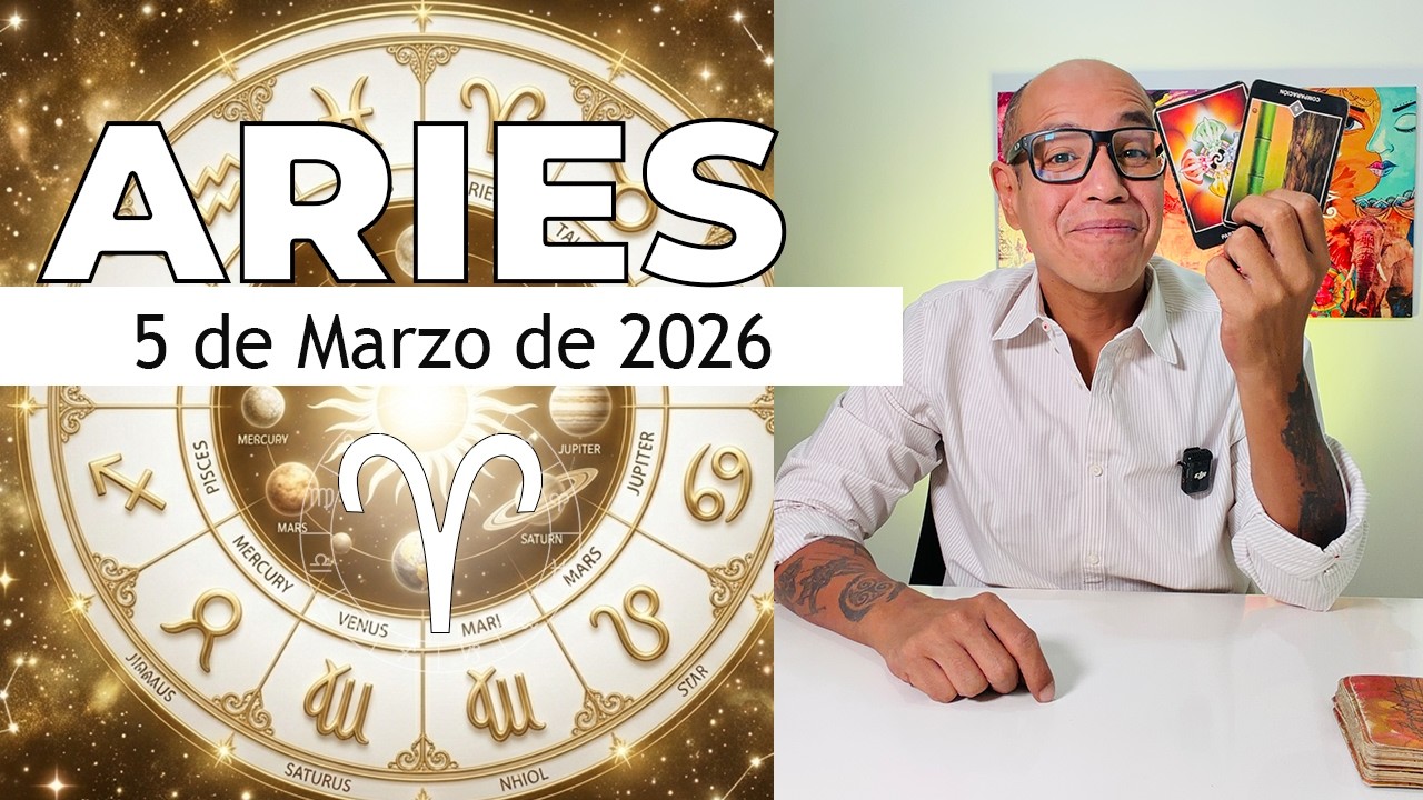 ARIES | Horóscopo de hoy 5 de Marzo 2026