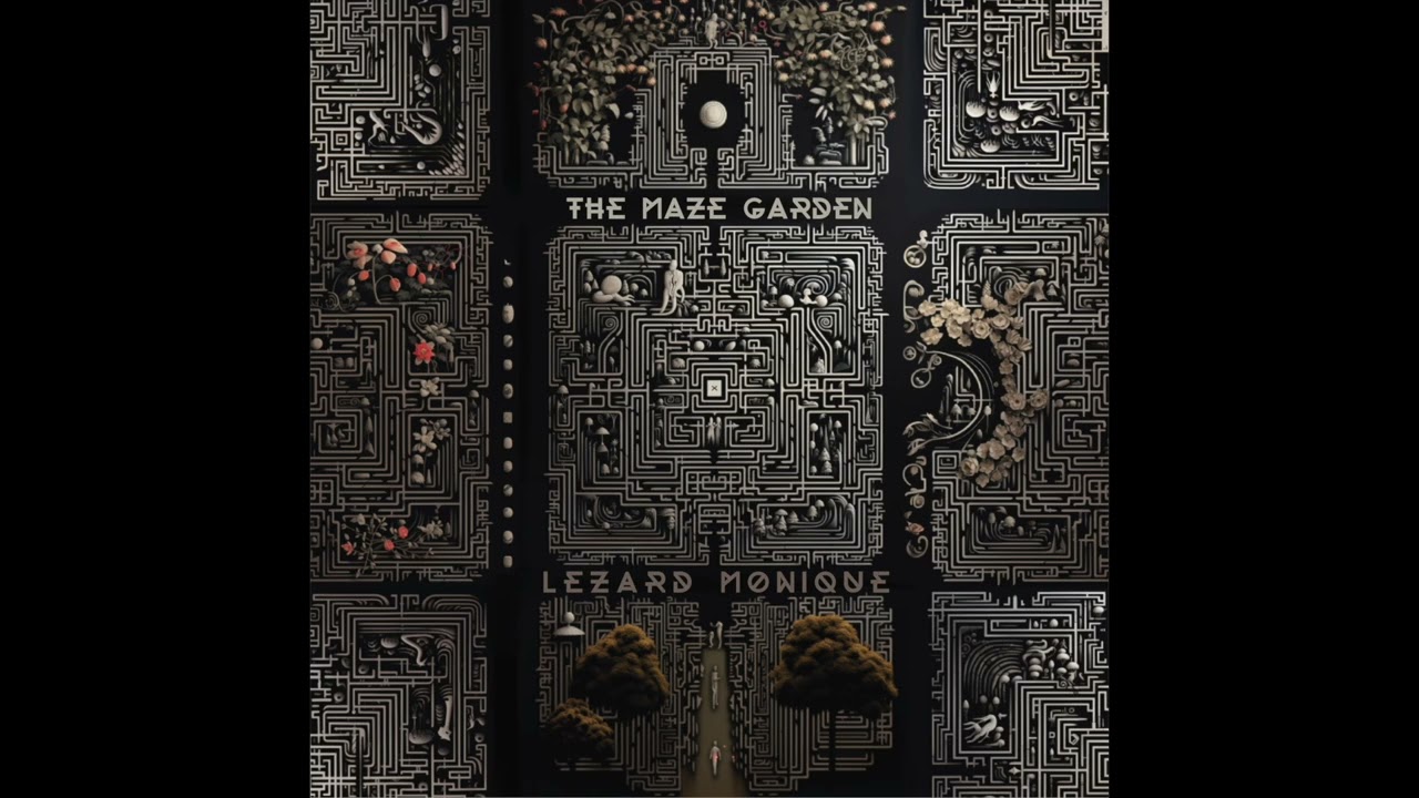 Lezard Monique - The Maze Garden (Full Album 2023)
