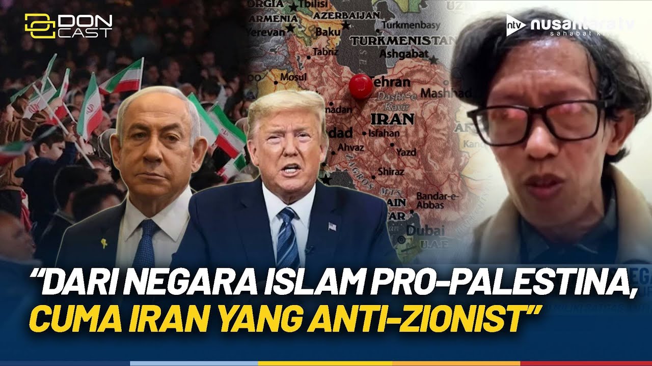 Iran Jadi Ancaman Nyata bagi AS? Pengamat Timteng: Karena Satu-satunya yang Anti-Zionist | DON CAST