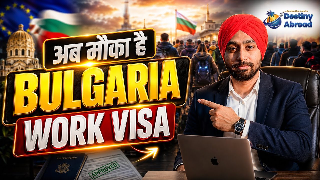 कम BUDGET में BULGARIA WORK PERMIT VISA 99% POSITIVE RESULT