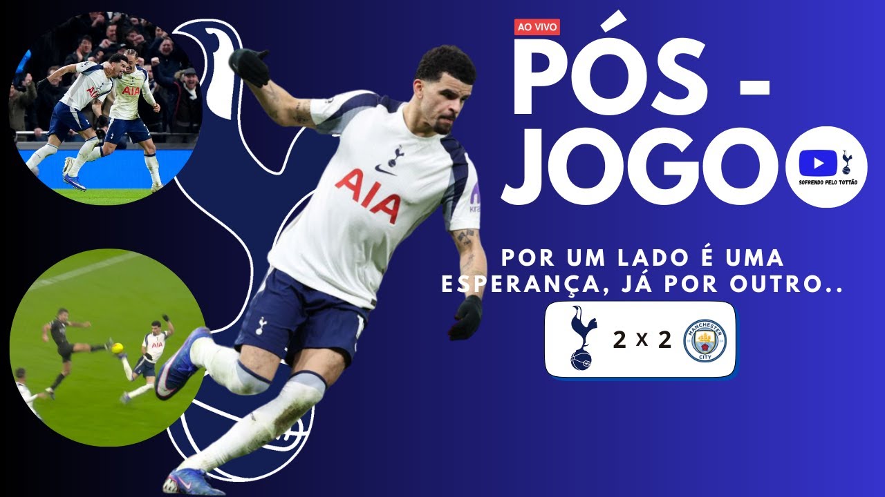 [PÓS-JOGO AO VIVO] TOTTENHAM 2-2 MAN CITY┃TEM ALGO POSITIVO.