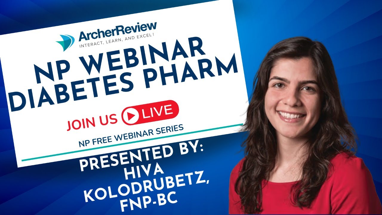 NP Webinar- Diabetes Pharmacology