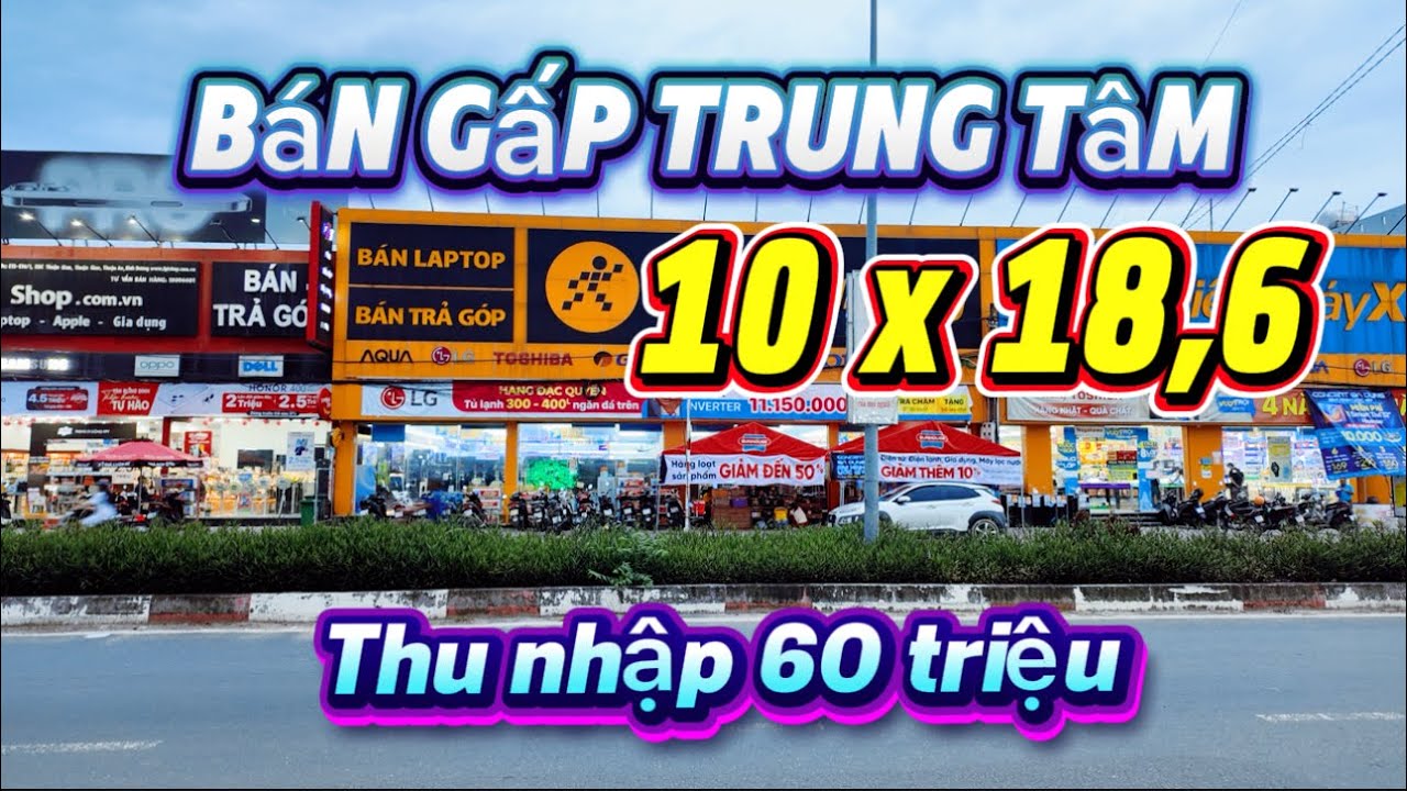 Bán gấp trung tâm mua sắm vị trí vàng ngay trung tâm thành phố . Thu nhập 60 triệu / 1 tháng