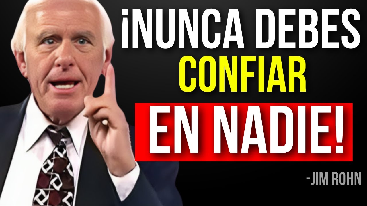 Aprende a No Confiar en Nadie | Discurso Motivacional de Jim Rohn