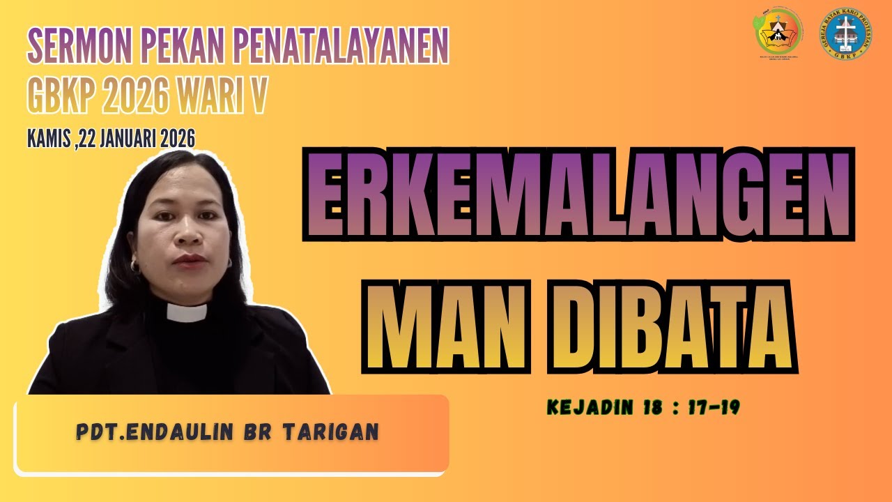 SERMON PEKAN PENATALAYANEN GBKP 2026 WARI V