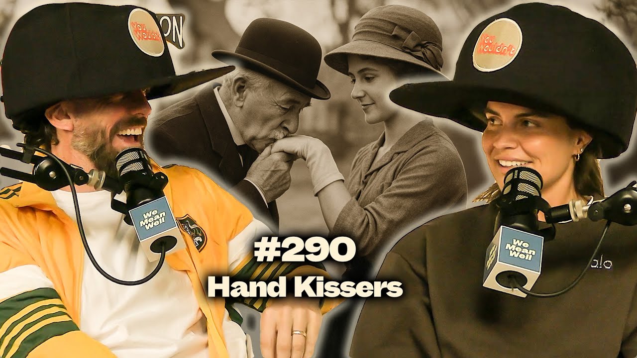 #290 - We Get A Special Delivery, Some Fresh Terms From A Bedwetter & Do We Bring Back Hand Kissing?