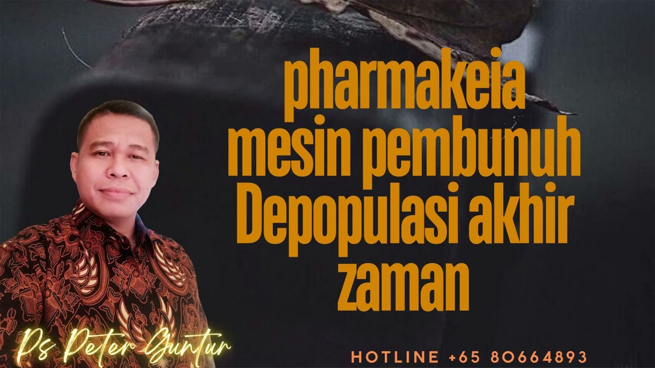 PHARMAKEIA MESIN PEMBUNUH DEPOPULASI AKHIR ZAMAN   -   PETER GUNTUR