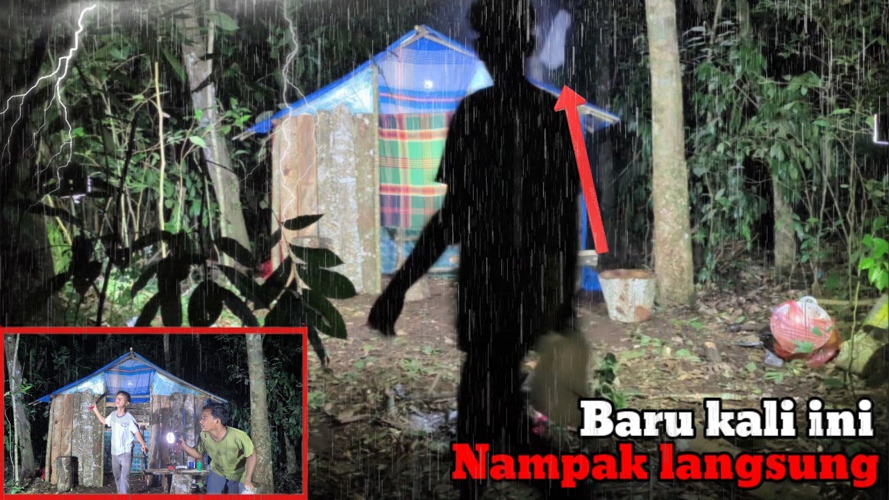 Camping diguyur hujan deras di hutan angker,  ketakutan di ganggu terus menerus sampai pagi
