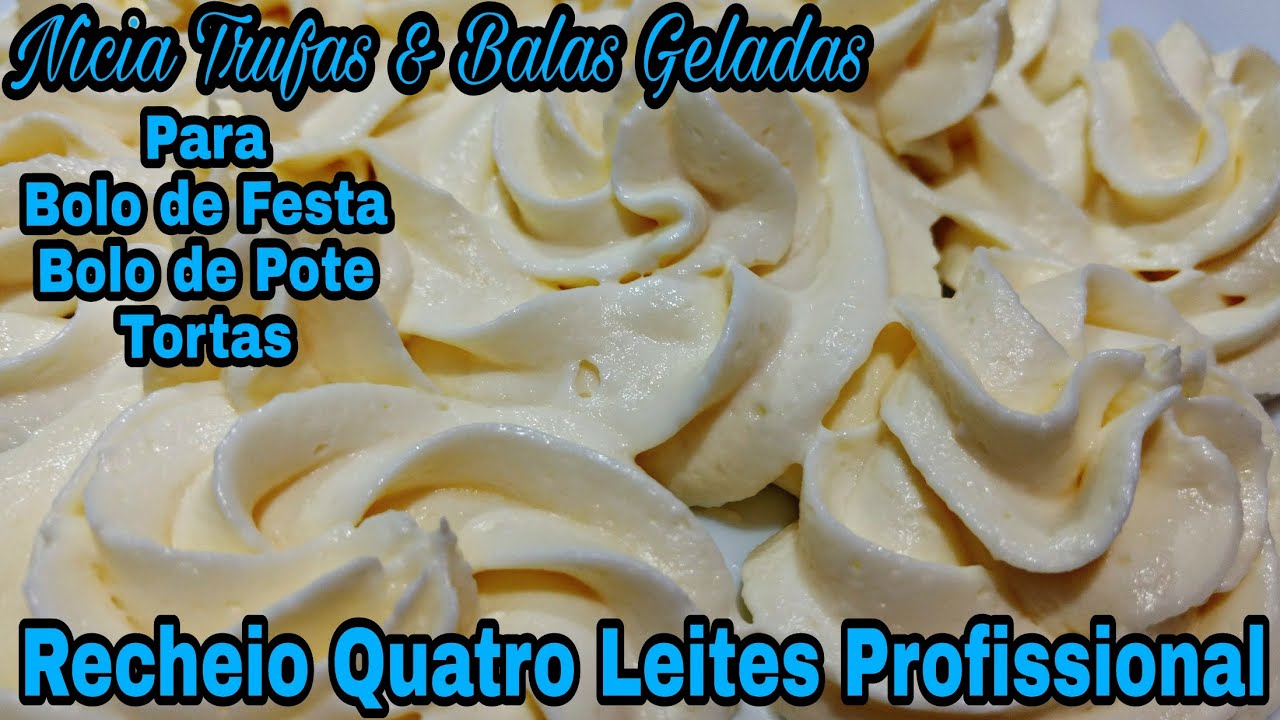 Recheio Quatro Leites Profissional Ganhe Clientes Com Essa Receita.