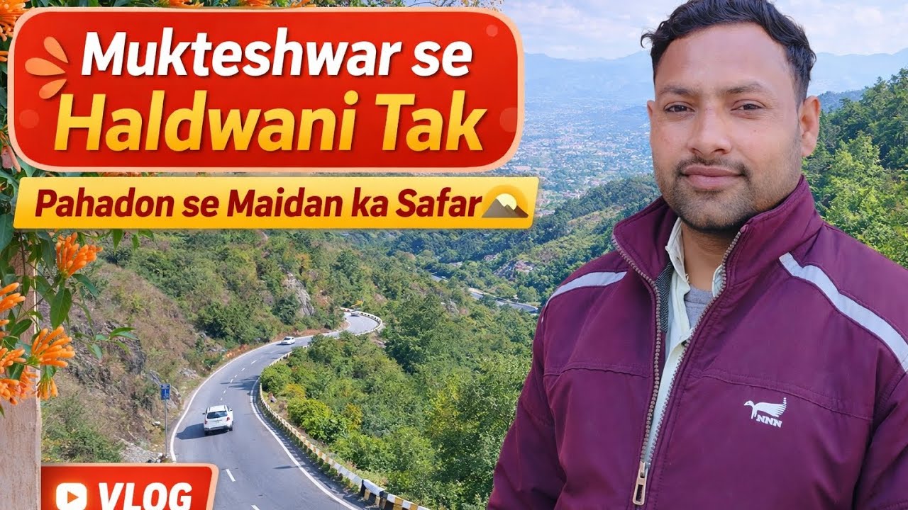 “Ye Safar Yaad Rahega… Mukteshwar se Haldwani ❤️”#viral #youtube #vlog #trending @NadeemMvlogs 