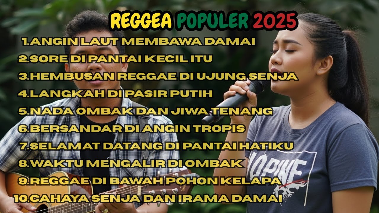 Playlist Musik Reggae Bikin Hati Adem 😌 Cocok Buat Santai Sore!