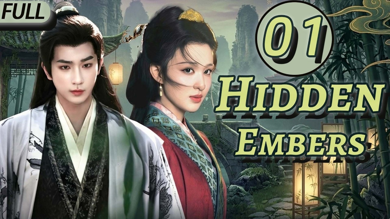 Hidden Embers EP01 | 🕸️ Scheming Prince & Double-Agent Assassin—Li Hongyi x Wang Churan Chemistry