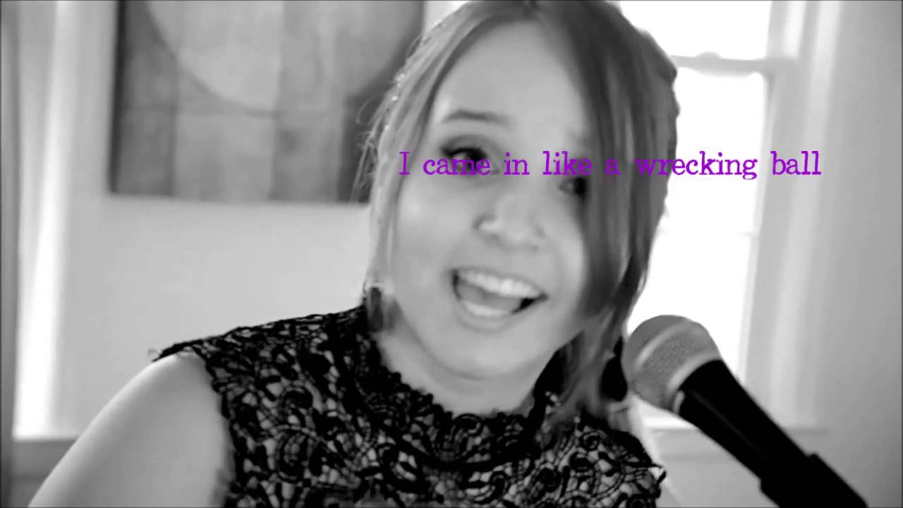 Miley Cyrus - Wrecking Ball (Cover by Ali Brustofski) lyrics