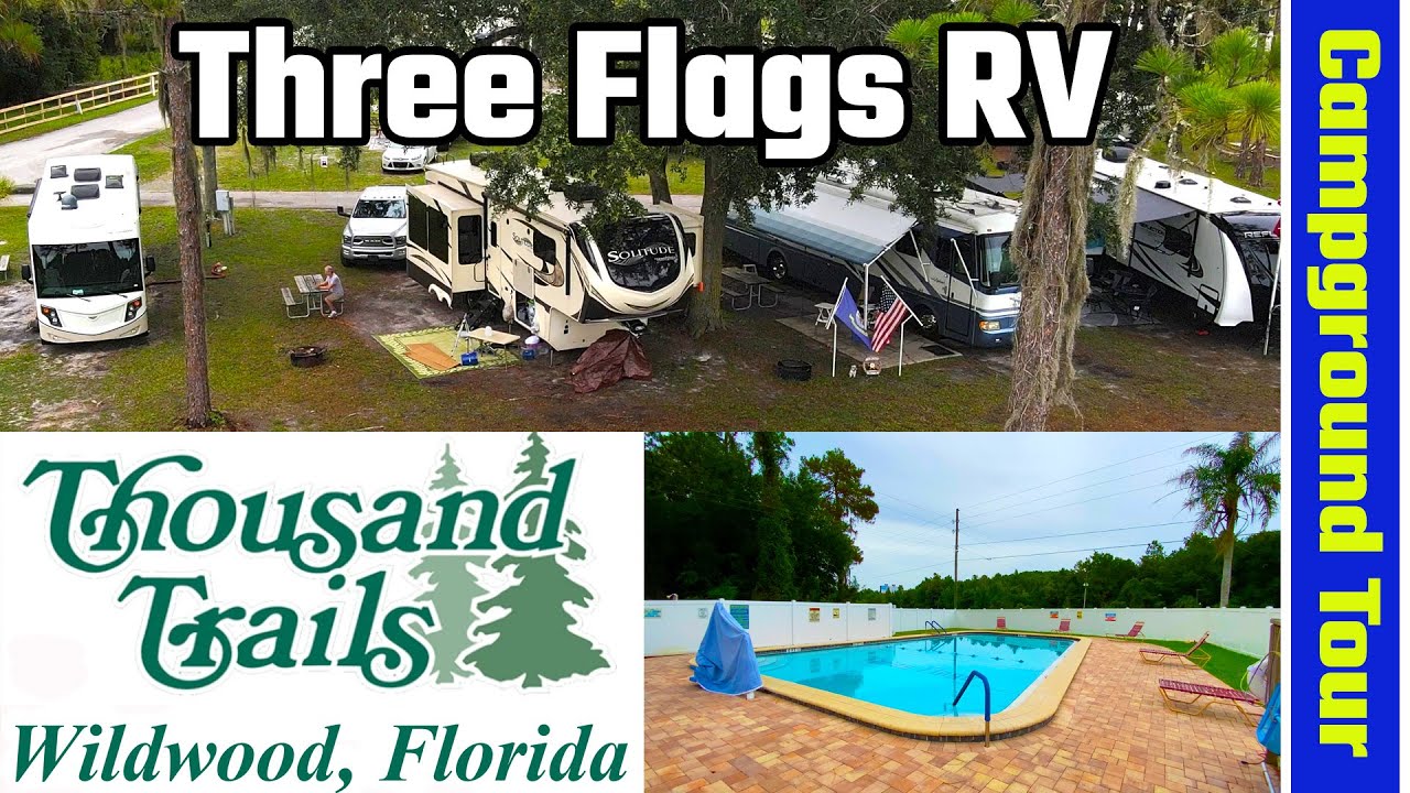 Three Flags RV Campground, Wildwood, Florida, Thousand Trails (RV Living Full Time)