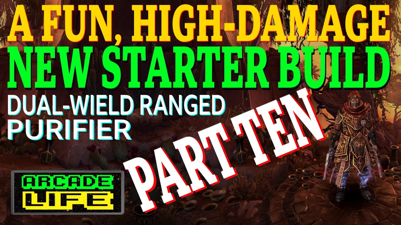 Grim Dawn - Fun and High DPS Starter Build - Purifier - New Player Guide - Part Ten - v1.1.9.4