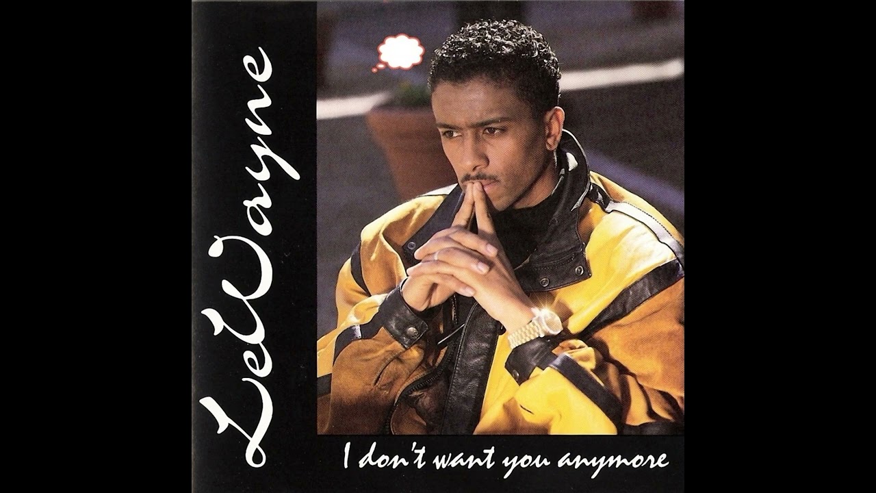 LeWayne-I Don't Want You Anymore (1994)