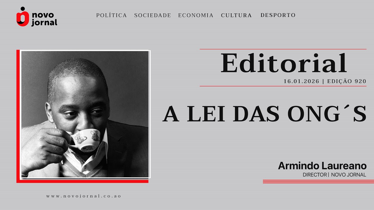 #EDITORIAL_NOVO_JORNAL | A LEI DAS ONG´S