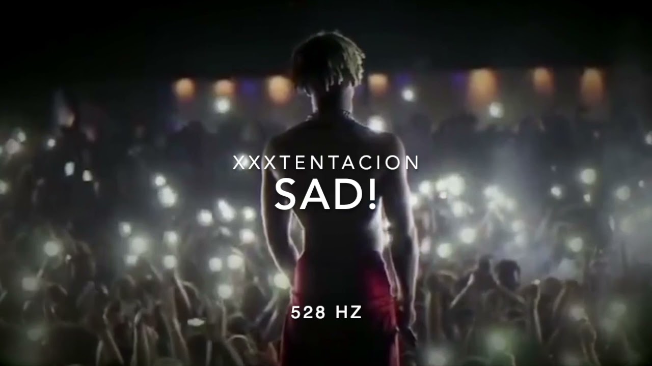 XXXTENTACION - SAD! [528 Hz Heal DNA🧬, Clarity & Peace of Mind]