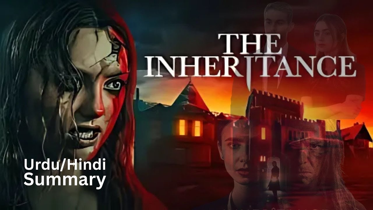 Inheritance Full Movie Explained in Hindi | Inheritance 2020 Thriller Mystery Story