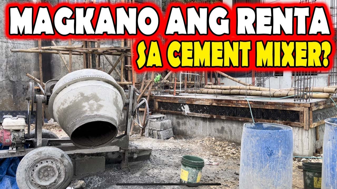 MAGKANO RENTA SA 1 BAGGER CEMENT MIXER?