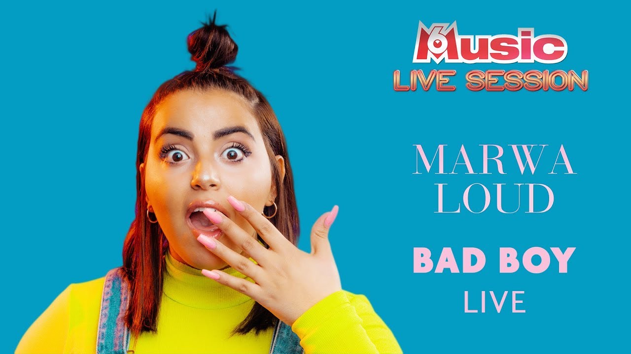 Bad Boy en LIVE : Marwa Loud fait sa #M6MusicLiveSession