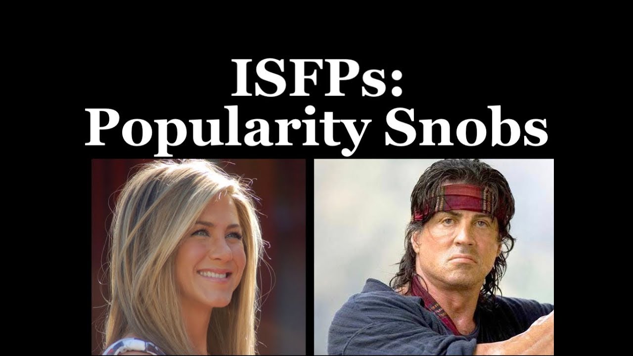ISFP: Popularity Snobs 😤
