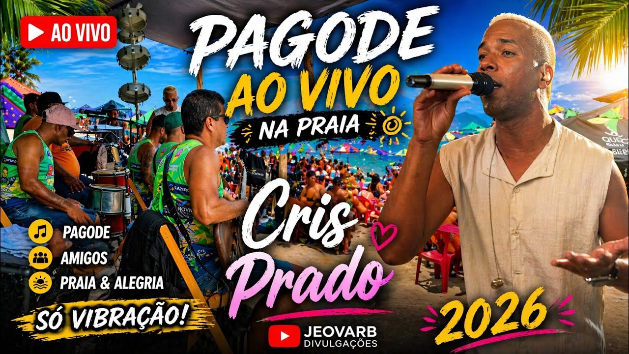 PAGODE NA PRAIA AO VIVO - CRIS PRADO E BANDA / PAGODE E SAMBA | LELE L&Aacute; EM CASA / CARNAVAL 2026