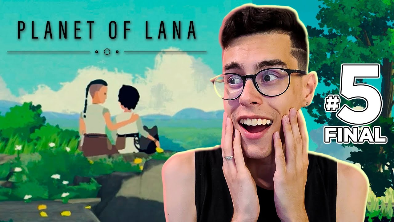UM REENCONTRO EMOCIONANTE! 🪐 PLANET OF LANA - PARTE #5 - FINAL