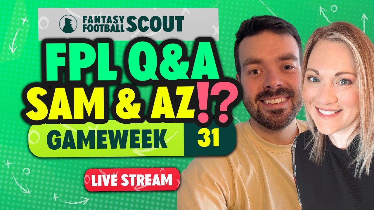 FPL Q&A WITH SAM & AZ ⁉️ | GAMEWEEK 31 | Fantasy Premier League Tips 2025/26