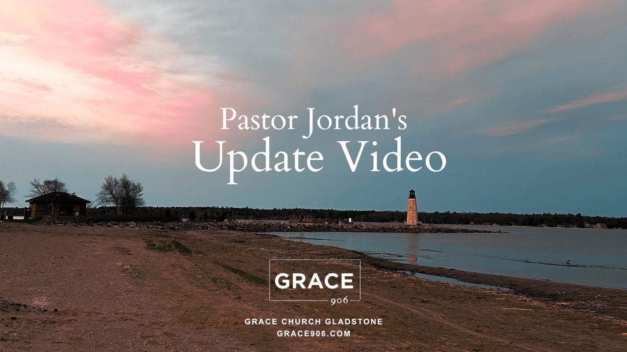 Pastor Jordan’s Update Video