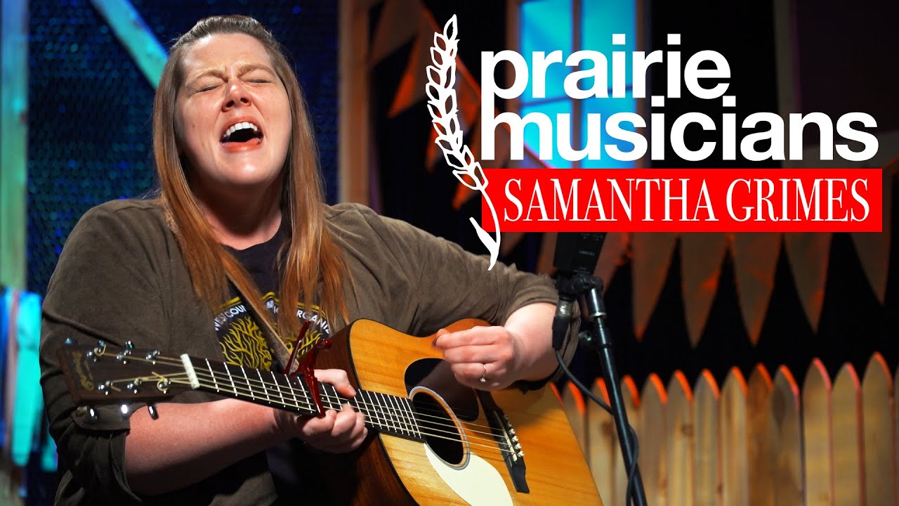 Prairie Musicians: Samantha Grimes