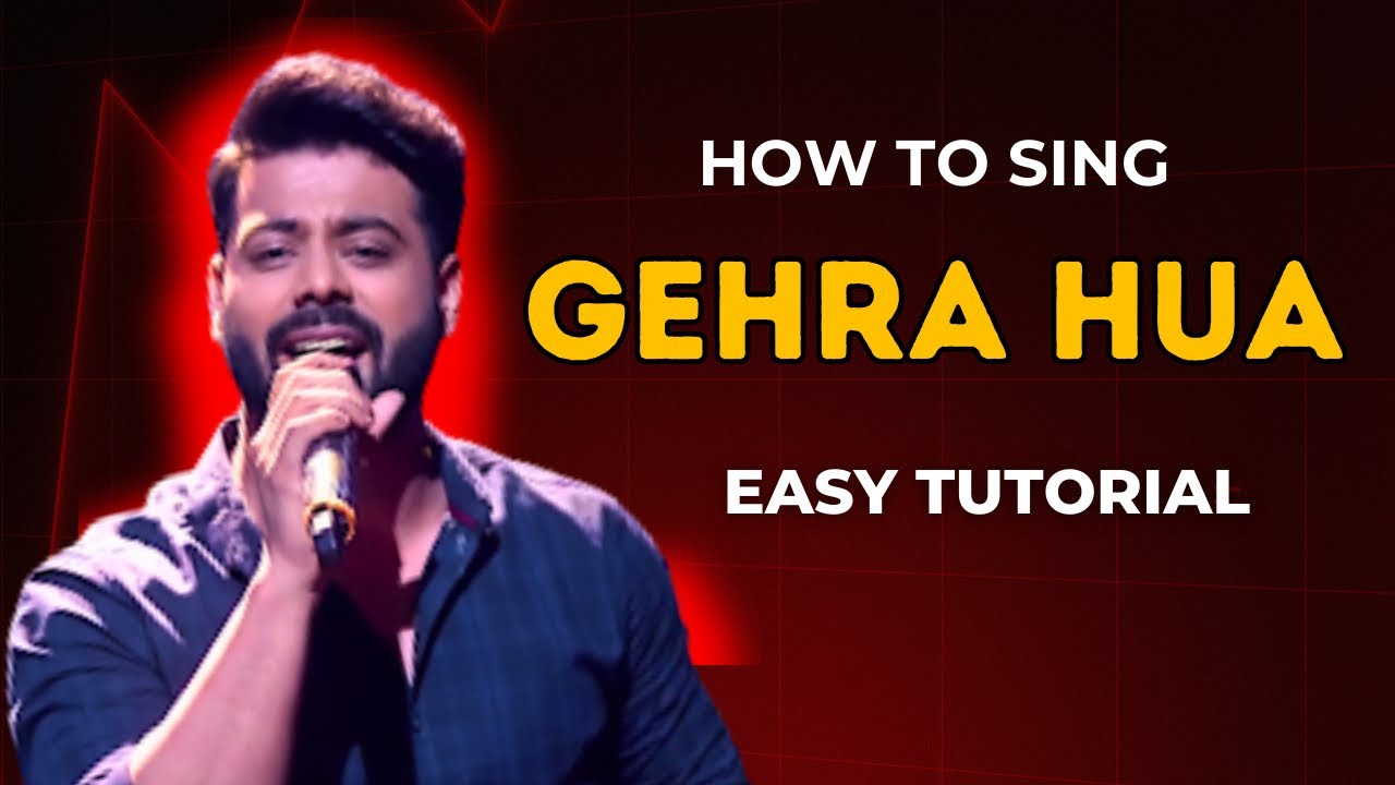 How to sing - Gehra Hua | Singing Live session tutorial | Episode - 228| Sing Along
