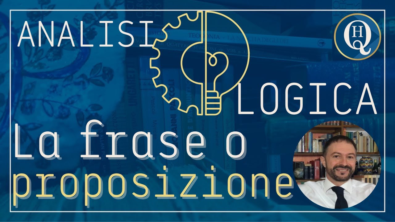 Grammatica e analisi logica 2: La proposizione