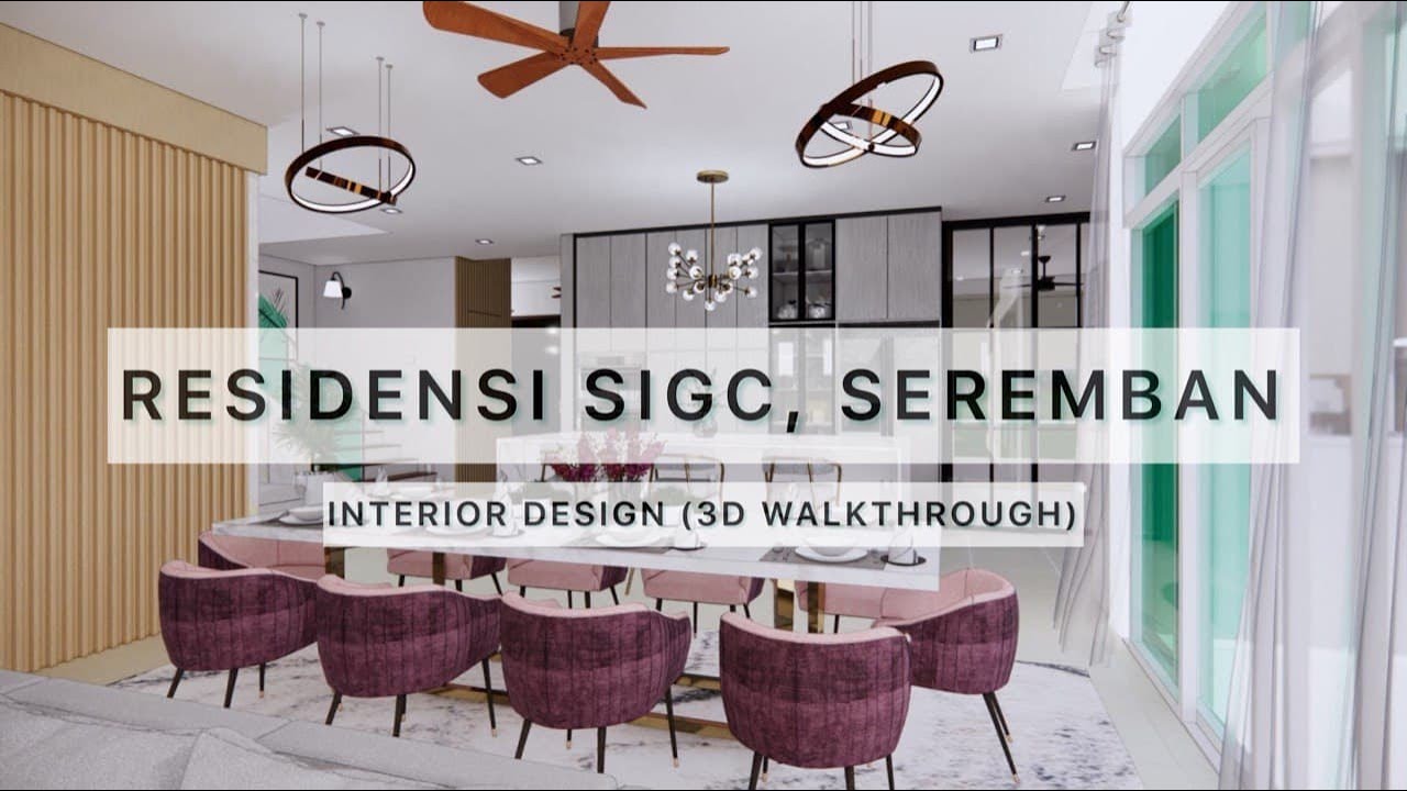 INTERIOR DESIGN MALAYSIA | 3D WALKTHROUGH | SIGC SEREMBAN | CANTIKWALL