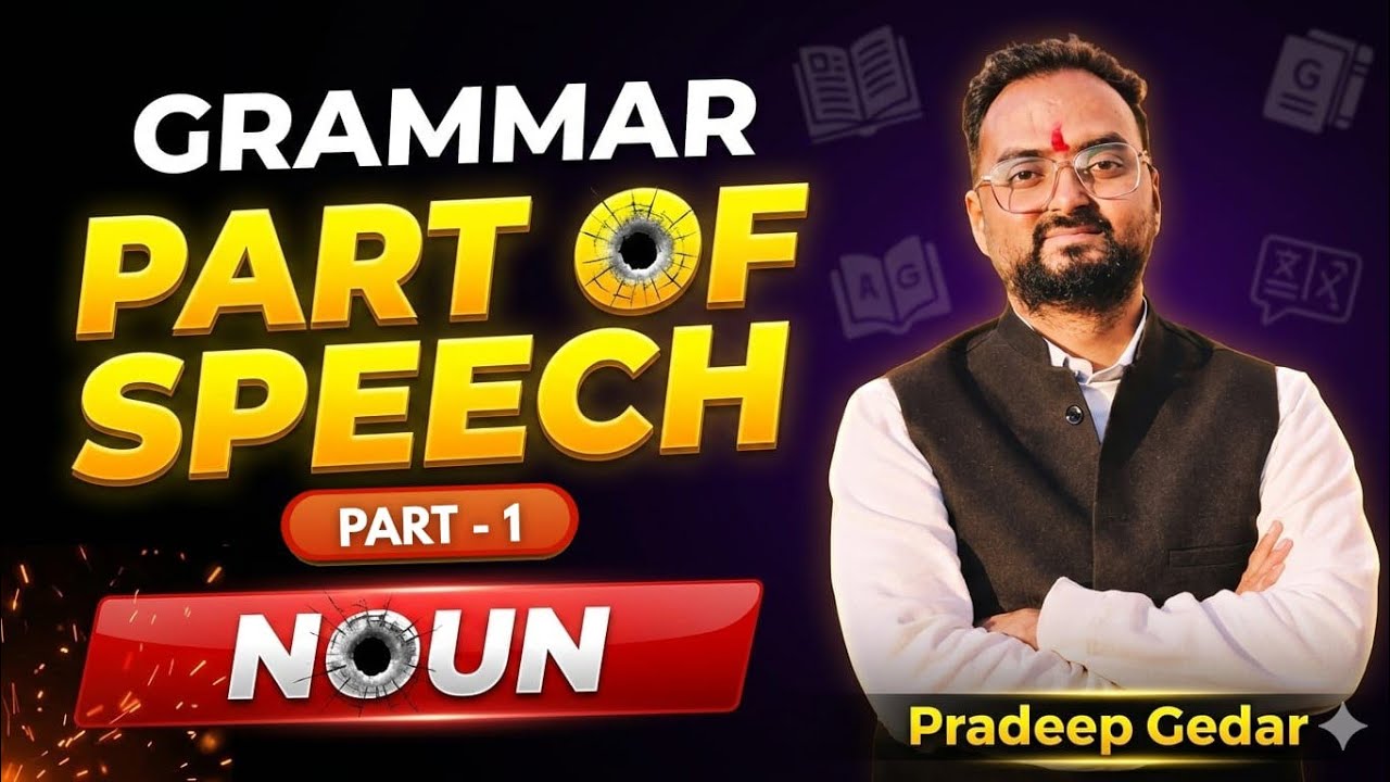 Nouns (Part-1) | Part of Speech | English Grammar 2026 | By - Pradeep Gedar Rawatsar 