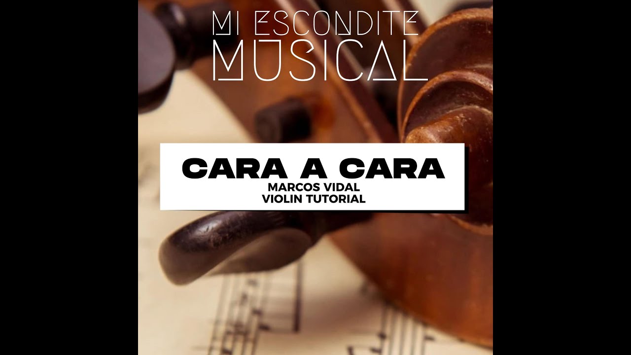 Cara a Cara | Marcos Vidal | Violin Tutorial | Partitura + Digitacion.