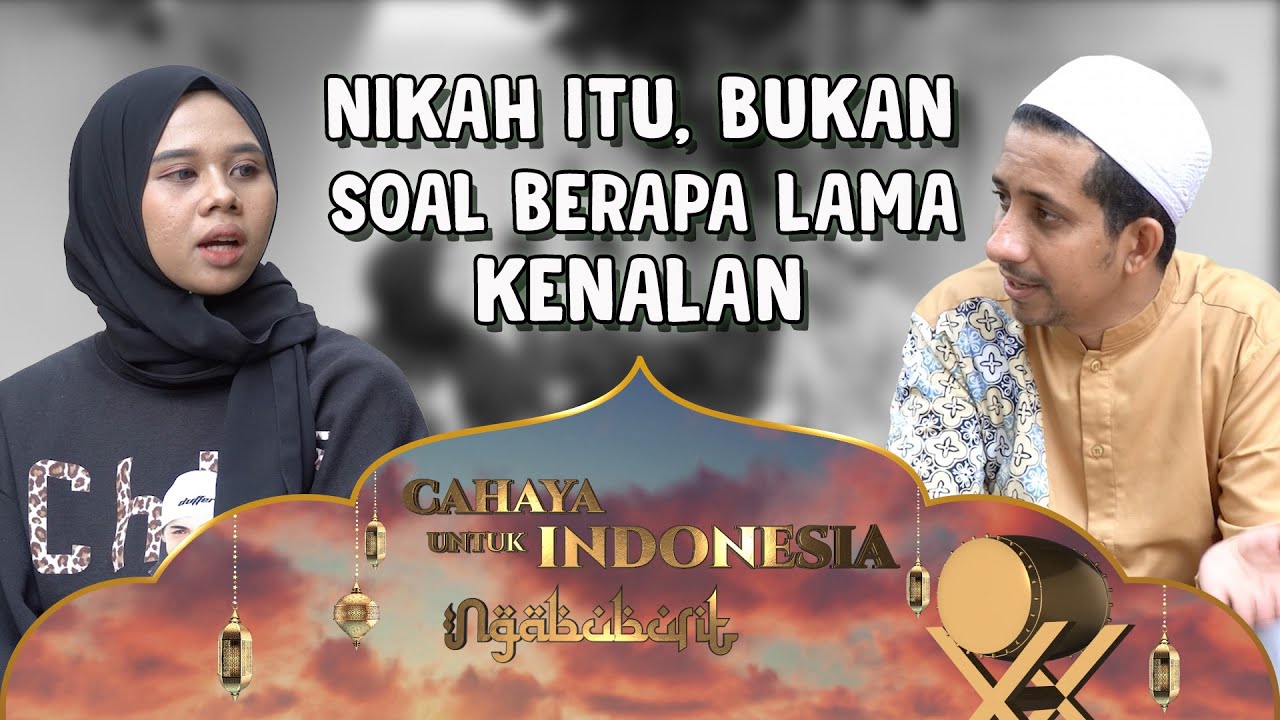Ngabuburit - Nikah Jangan Berharap yang Sempurna, Tapi Sama-Sama Meniti Jalan Menuju Kesempurnaan