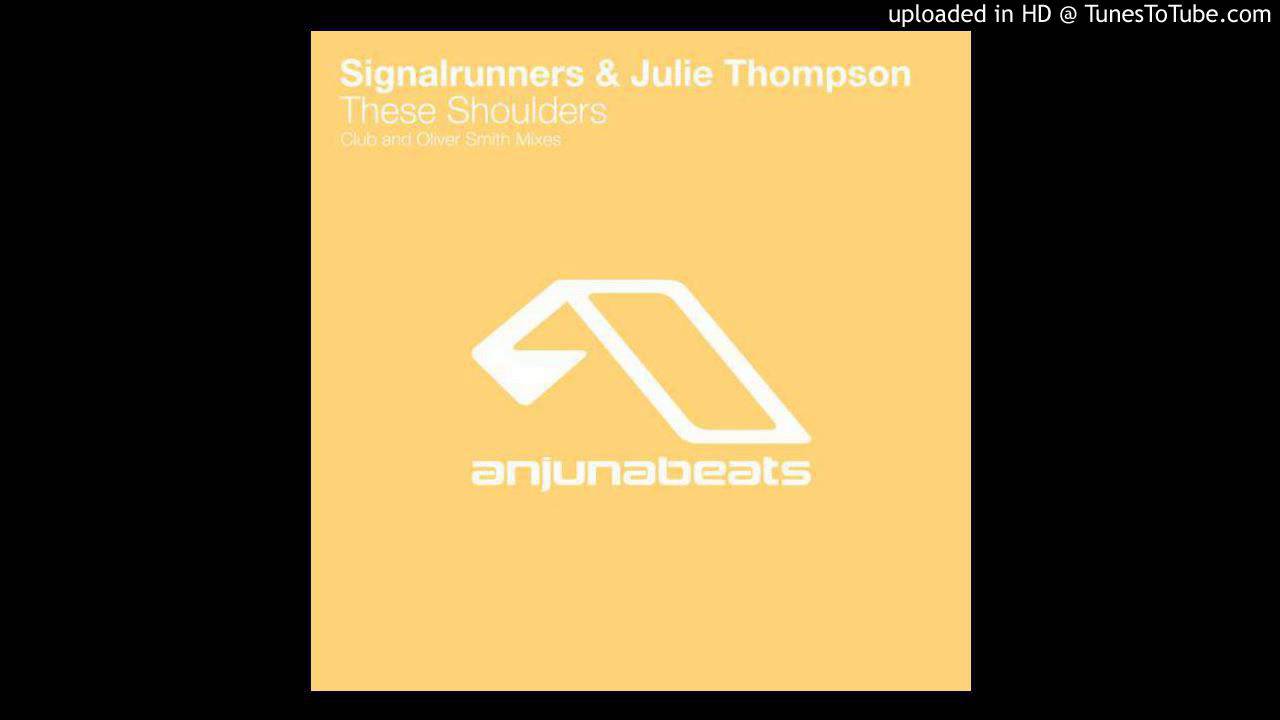 Signalrunners feat. Julie Thompson - These Shoulders [Motional Remix]