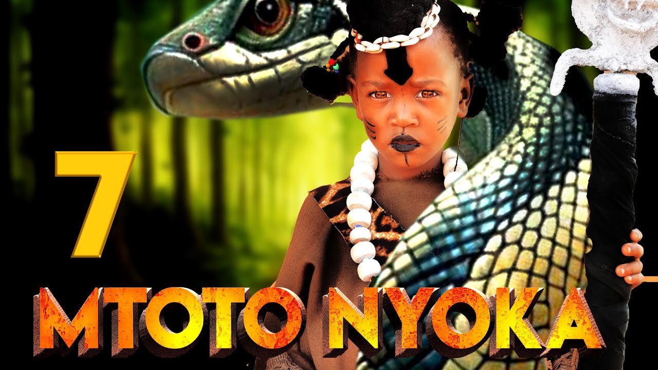 MTOTO NYOKA ( EPISODE SEVEN )