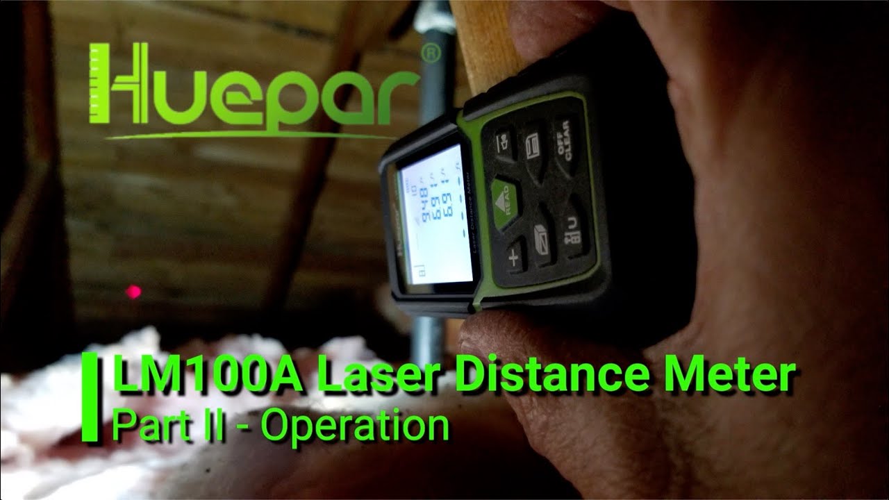 Huepar LM100A Distance Meter Part 2 - Use and Operation