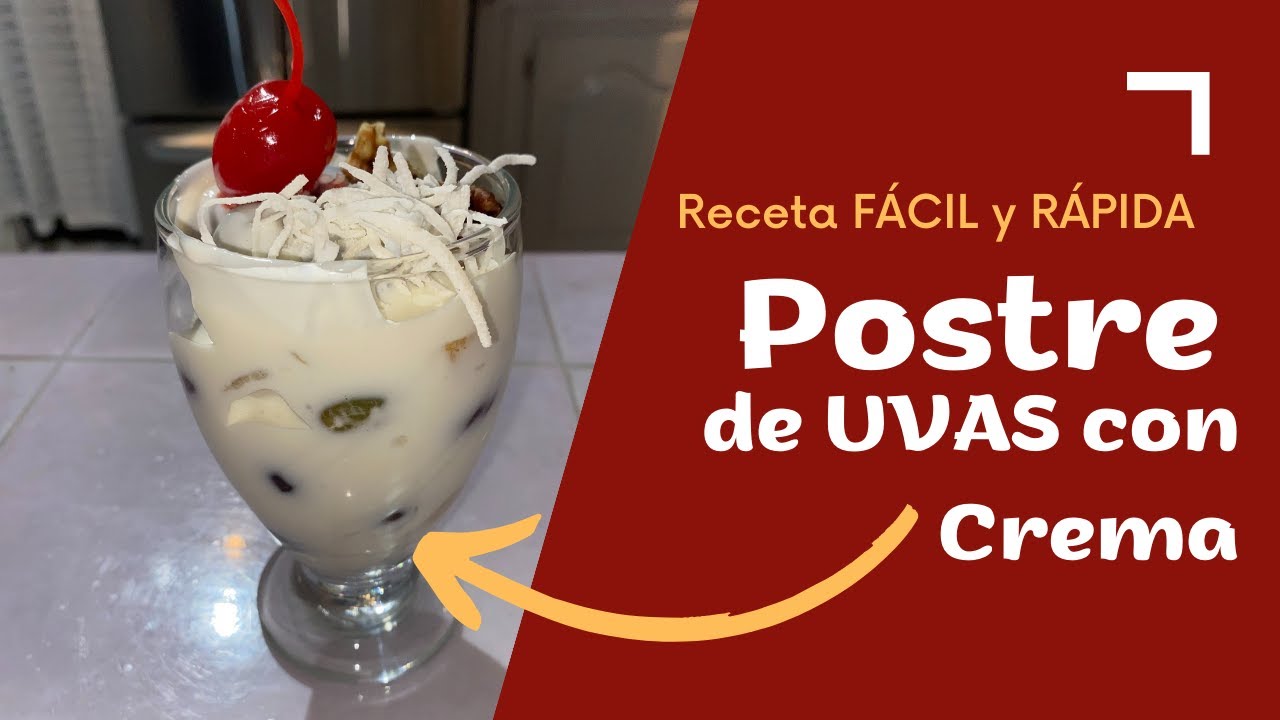 Postre FÁCIL y RÁPIDO de UVAS con Crema