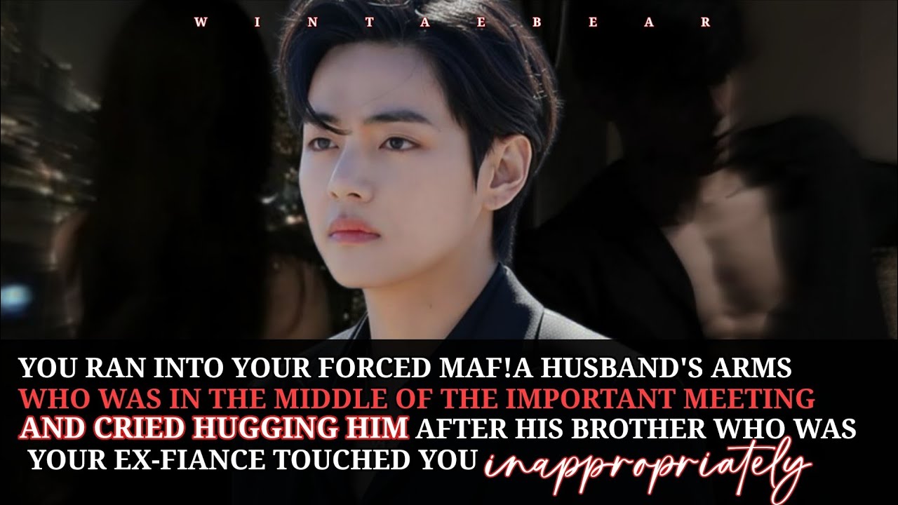 You Ran Into Your Forced Maf!a Husband's Arms Who Was In The Middle Of The Meeting And Cried-